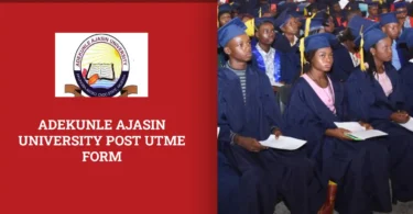 Adekunle Ajasin University Post UTME Form