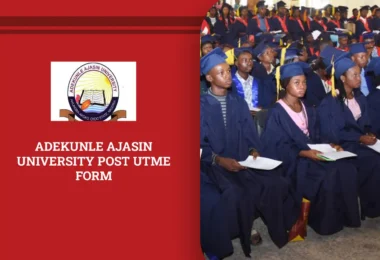 Adekunle Ajasin University Post UTME Form
