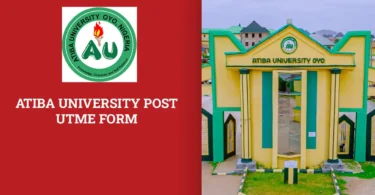 Atiba University Post UTME Form