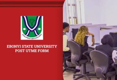 Ebonyi State University Post-UTME Form