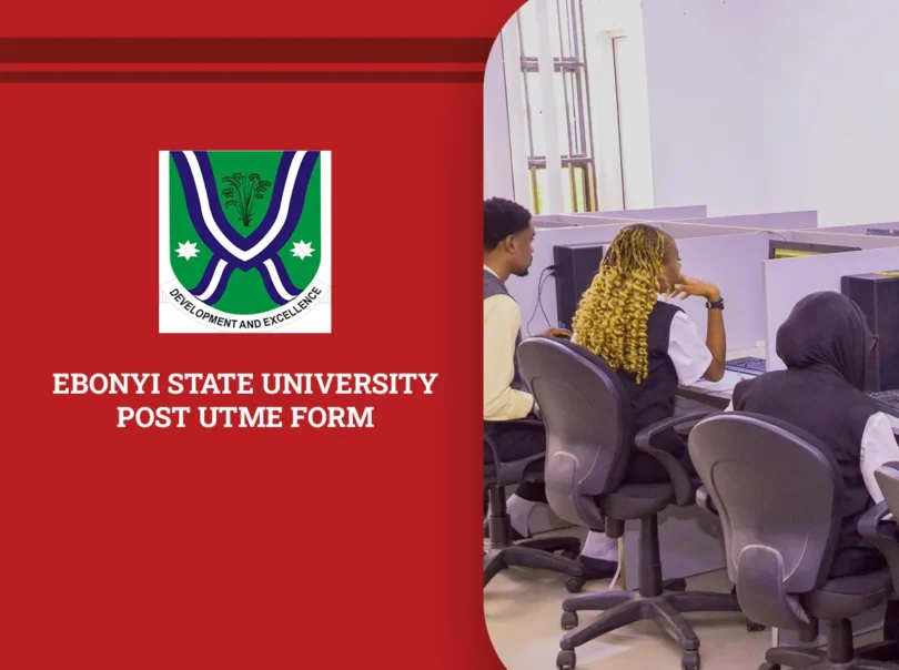 Ebonyi State University Post-UTME Form