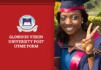 Glorious Vision University Post UTME Form