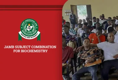 JAMB Subject Combination for Biochemistry