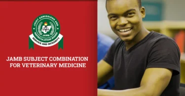 JAMB Subject Combination for Veterinary Medicine