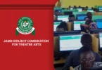 JAMB Subject Combination for Theatre Arts