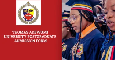 Thomas Adewumi University Postgraduate Admission Form