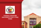 Thomas Adewumi University Post UTME Form