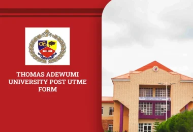 Thomas Adewumi University Post UTME Form