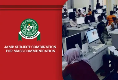 JAMB Subject Combination for Mass Communication