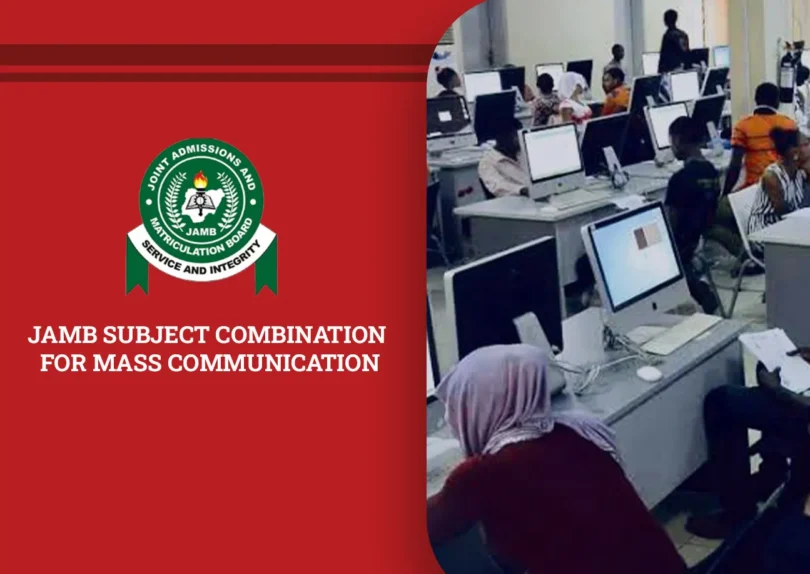 JAMB Subject Combination for Mass Communication
