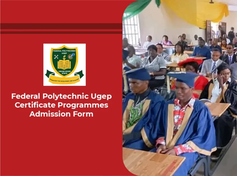 Federal Polytechnic Ugep Certificate Programmes Admission Form