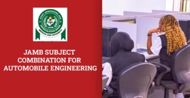 JAMB Subject Combination for Automobile Engineering
