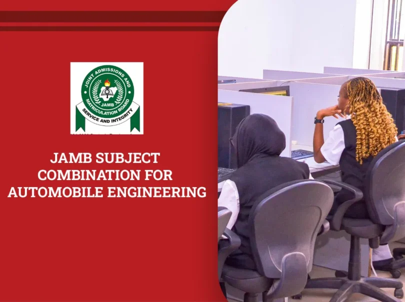 JAMB Subject Combination for Automobile Engineering