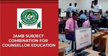 JAMB Subject Combination for Counsellor Education
