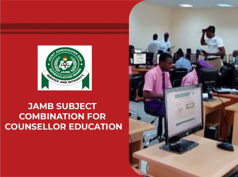 JAMB Subject Combination for Counsellor Education