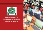 JAMB Subject Combination for Crop Science
