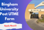 Bingham University Post UTME Form