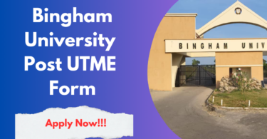 Bingham University Post UTME Form
