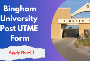 Bingham University Post UTME Form