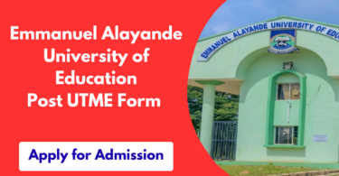 Emmanuel Alayande University of Education Post UTME Form