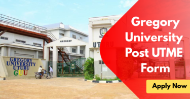 Gregory University Post UTME Form