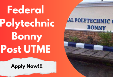 Federal Polytechnic of Oil and Gas Bonny Post UTME Form